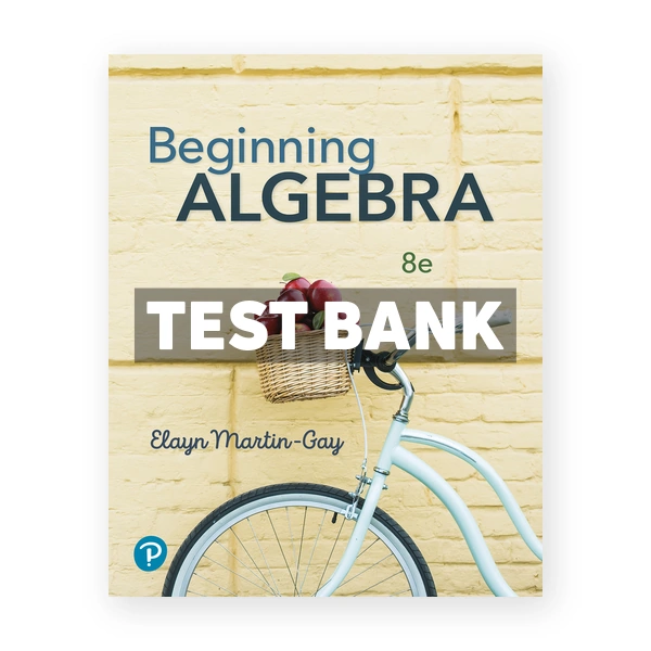 Beginning Algebra 8th Martin Gay Test Bank