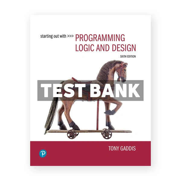 Starting Out with Programming Logic and Design 6th Gaddis Test Bank