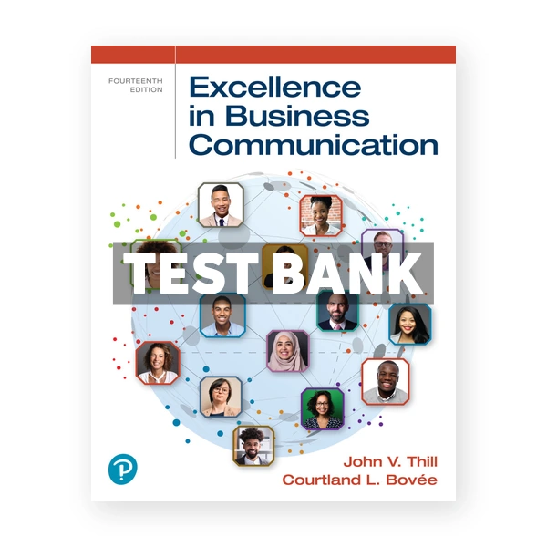Excellence in Business Communication 14th Thill Test Bank