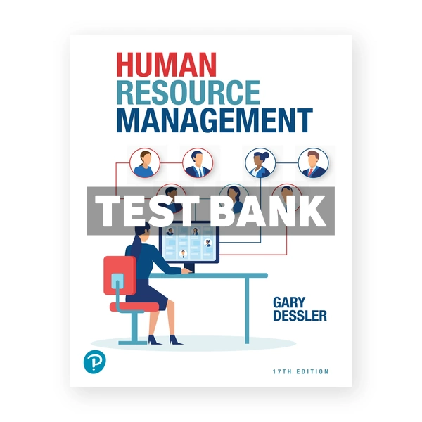 Human Resource Management 17th Gary Dessler Test Bank