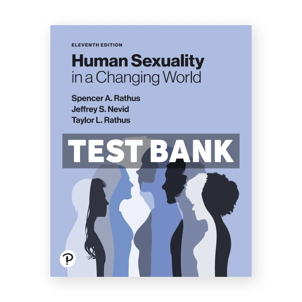 Human Sexuality in a Changing World 11th Rathus Test Bank