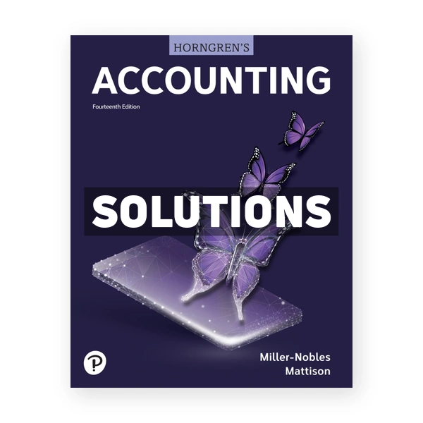 Horngrens Accounting 14th Miller-Nobles Solutions Manual
