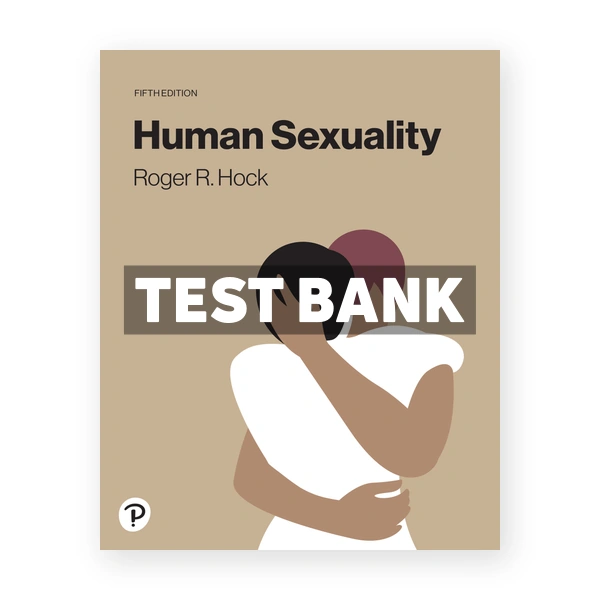 Human Sexuality 5th Hock Test Bank