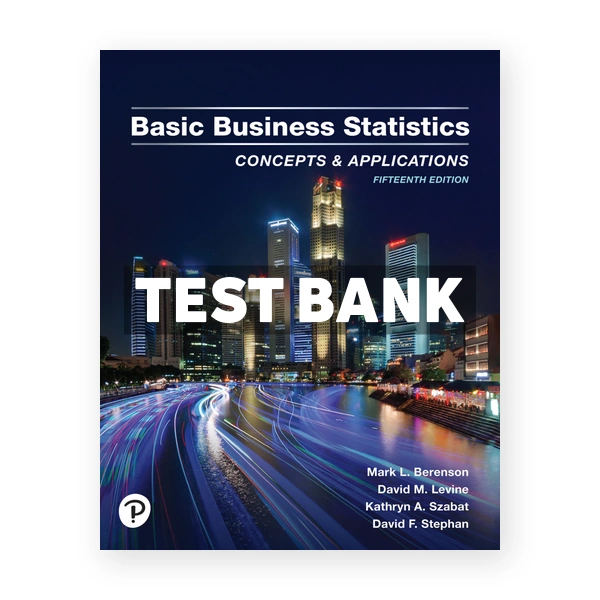 Basic Business Statistics 15th Berenson Test Bank