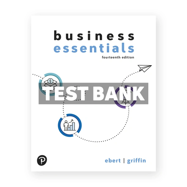 Business Essentials 14th Ebert Test Bank