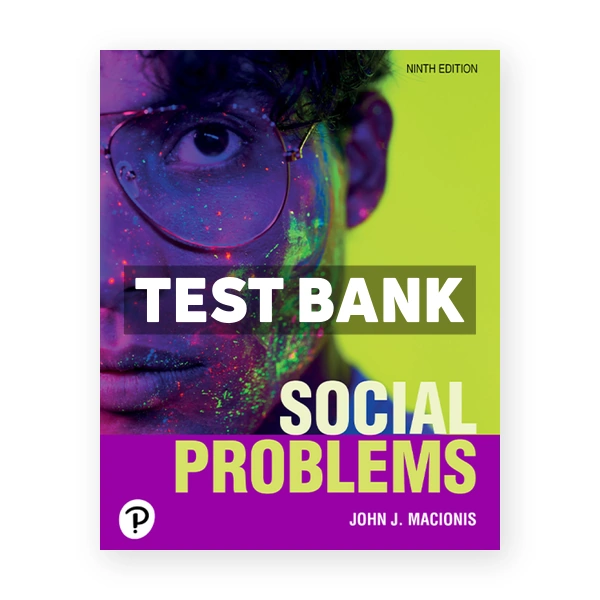 Social Problems 9th Macionis Test Bank