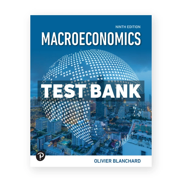 Macroeconomics 9th Blanchard Test Bank