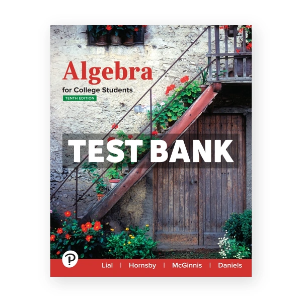 Algebra for College Students 10th Lial Test Bank
