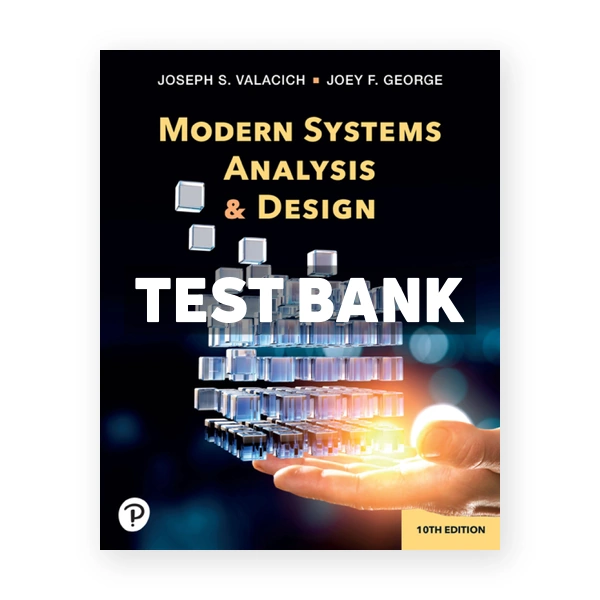 Modern Systems Analysis and Design 10th Valacich Test Bank