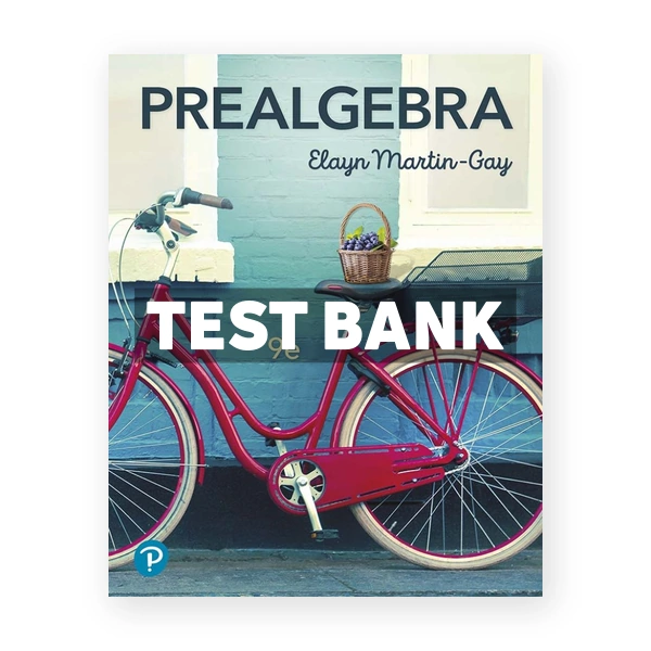 Prealgebra 9th Martin-Gay Test Bank