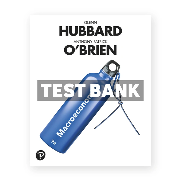 Macroeconomics 9th Hubbard Test Bank