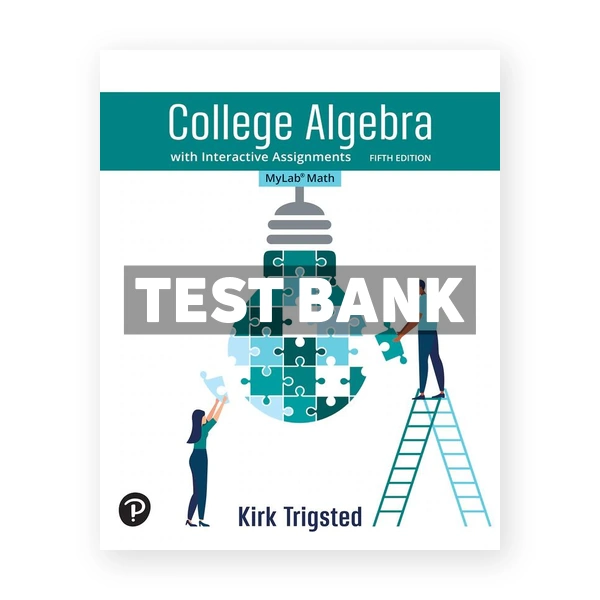 College Algebra 5th Trigsted Test Bank