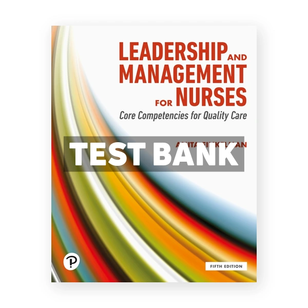 Leadership and Management for Nurses 5th Finkelman Test Bank
