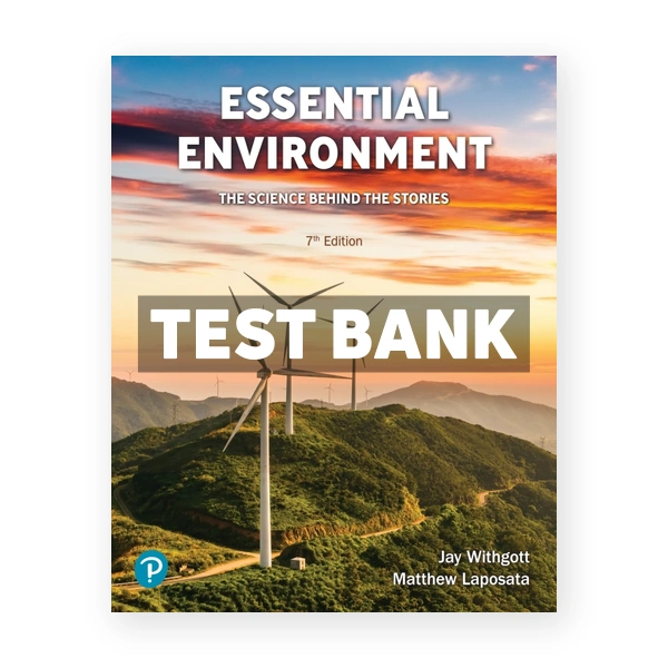 Essential Environment 7th Withgott Test Bank