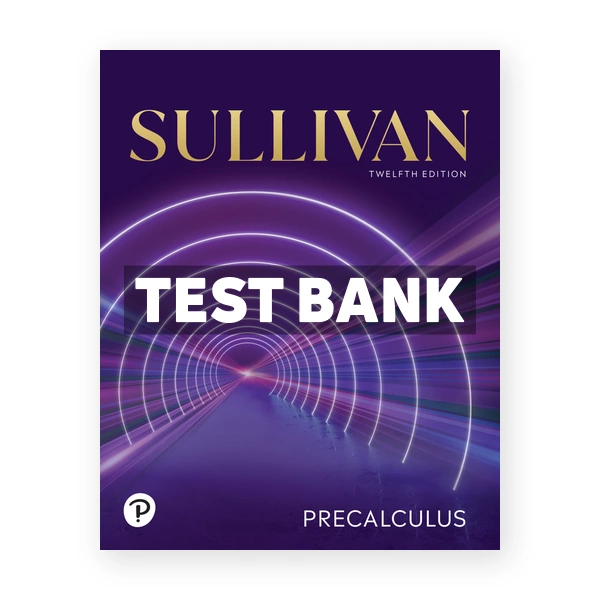 Precalculus 12th Sullivan Test Bank