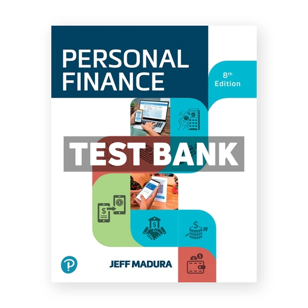 Personal Finance 8th Madura Test Bank