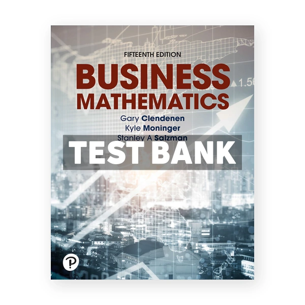 Business Mathematics 15th Clendenen Test Bank