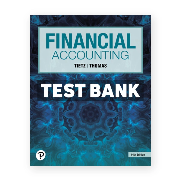 Financial Accounting 14th Tietz Test Bank