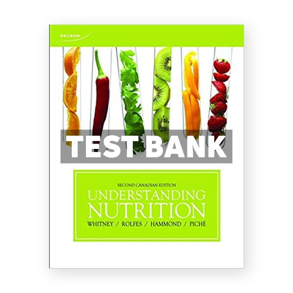 Understanding Nutrition CDN 2nd Whitney Test Bank