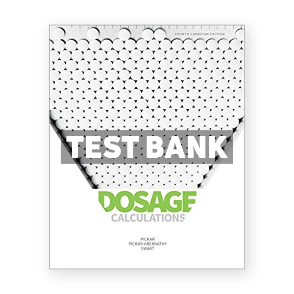 Dosage Calculations CDN 4th Pickar Test Bank