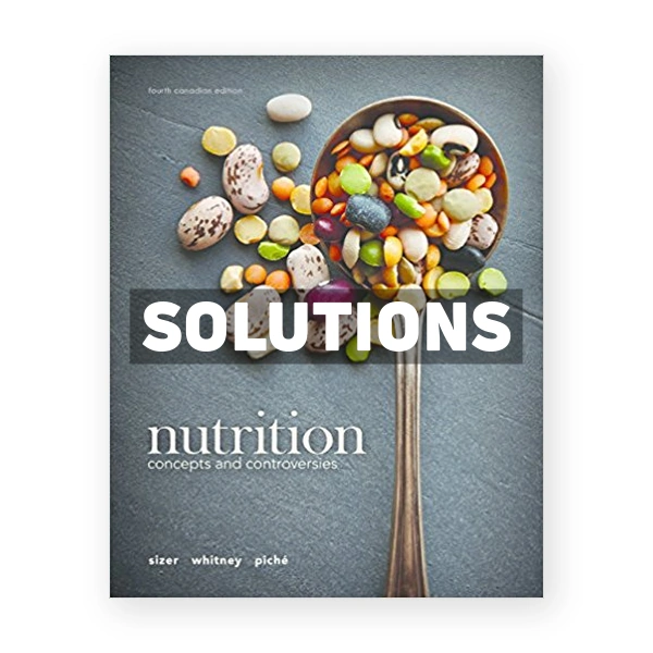 Nutrition Concepts and Controversies CDN 4th Sizer Solutions Manual