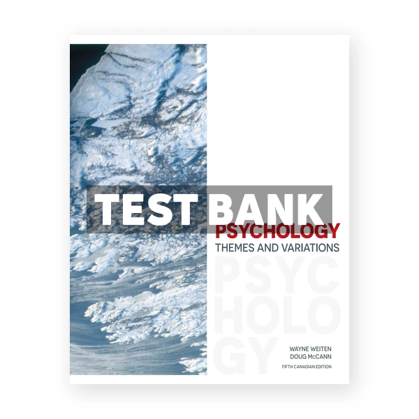 Psychology Themes and Variations CDN 5th Weiten Test Bank