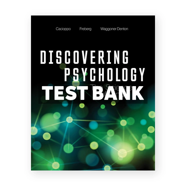 Discovering Psychology CDN 1st Cacioppo Test Bank