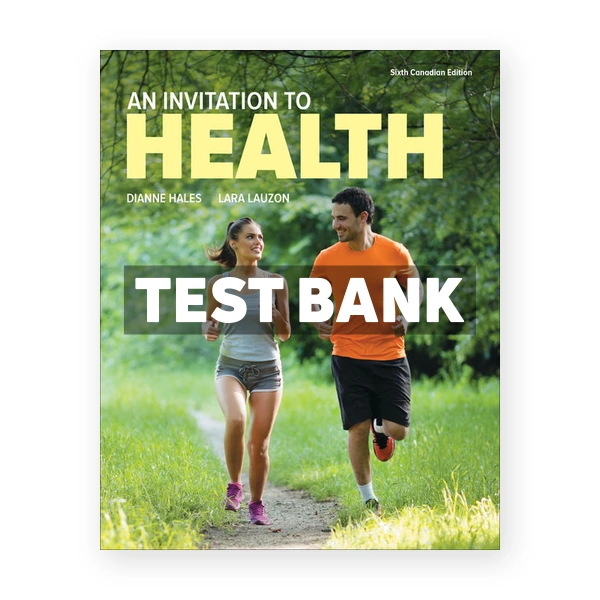 Invitation to Health CDN 6th Hales Test Bank
