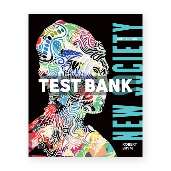 NEW SOCIETY CDN 9th Brym Test Bank