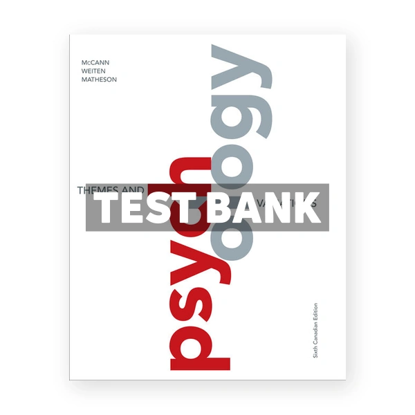 Psychology Themes and Variations CDN 6th McCann Test Bank