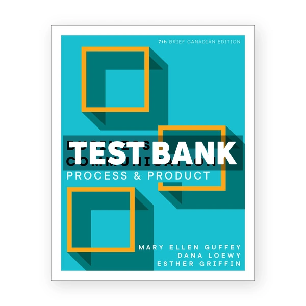 Business Communication Process and Product CDN 7th Guffey Test Bank