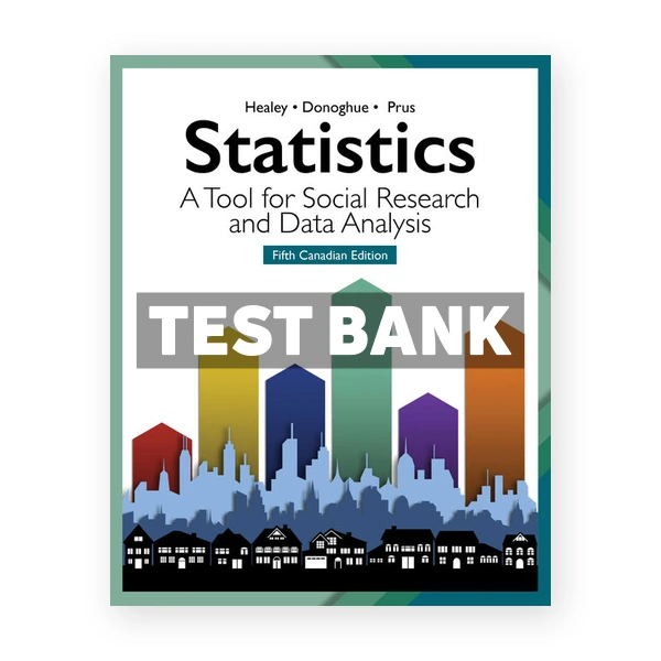 Statistics Tool for Social Research and Data Analysis CDN 5th Healey Test Bank