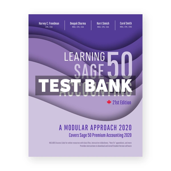 Learning Sage 50 Accounting 2020 Modular Approach CDN 21st Freedman Test Bank
