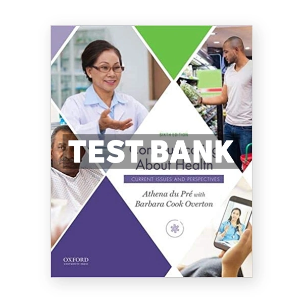 Communicating About Health Current Issues and Perspectives 6th Pre Test Bank