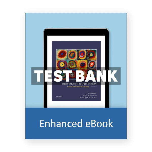 Introduction to Philosophy - Classical and Contemporary Readings 9th Perry Test Bank