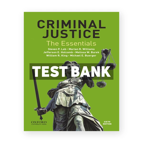 Criminal Justice The Essentials 6th Lab Test Bank