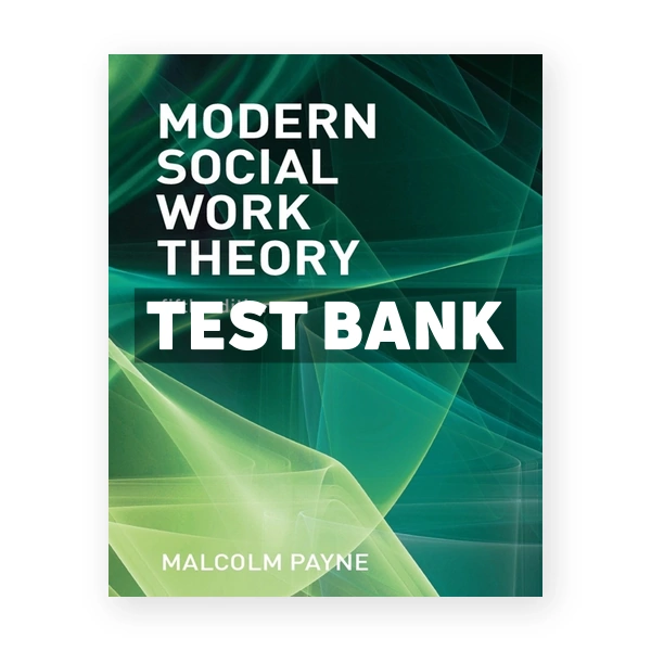 Modern Social Work Theory 5th Payne Test Bank