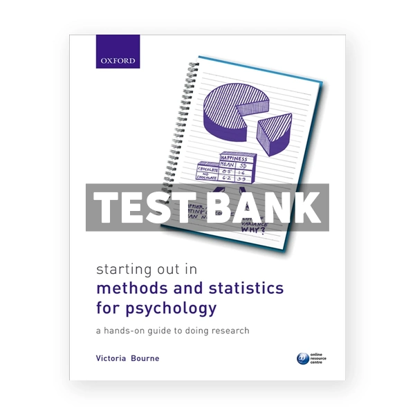 Starting Out in Methods and Statistics for Psychology - a Hands-on Guide to Doing Research 1st Bourne Test Bank