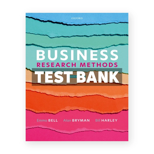 Business Research Methods 6th Bell Test Bank