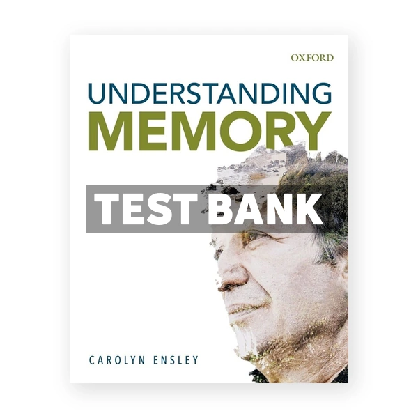 Understanding Memory CDN 1st Ensley Test Bank