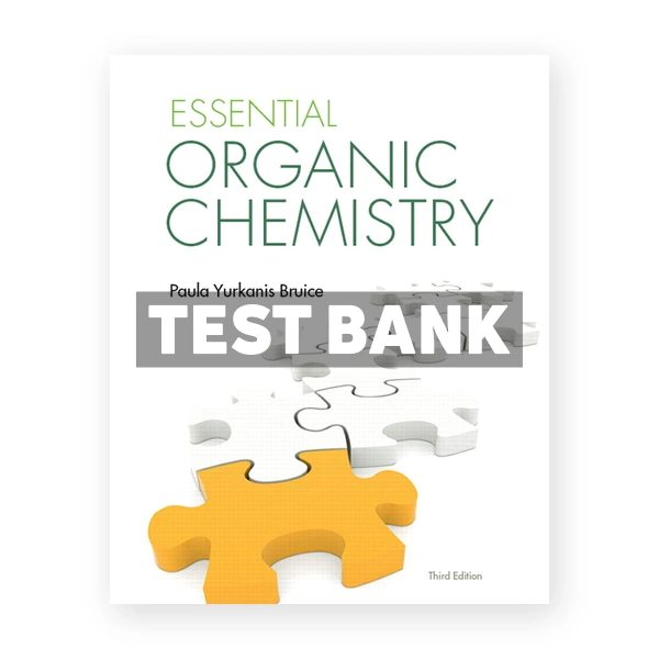 Essential Organic Chemistry CDN 3rd Bruice Test Bank