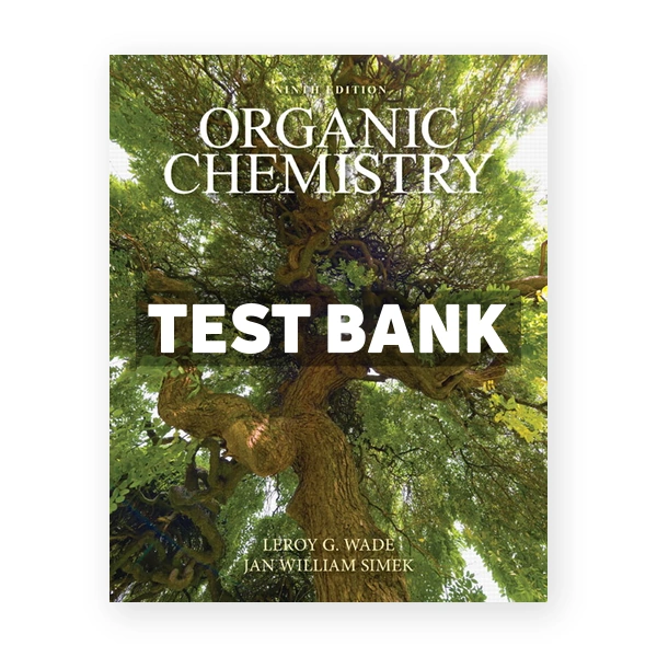 Organic Chemistry 9th Wade Test Bank