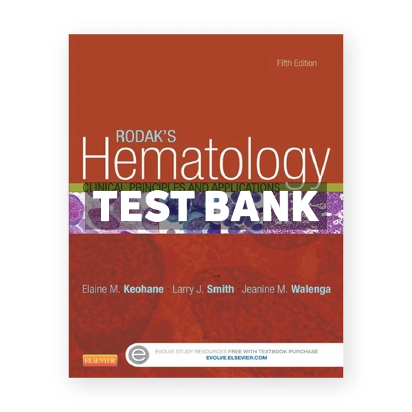 Rodak's Hematology 5th Keohane Test Bank