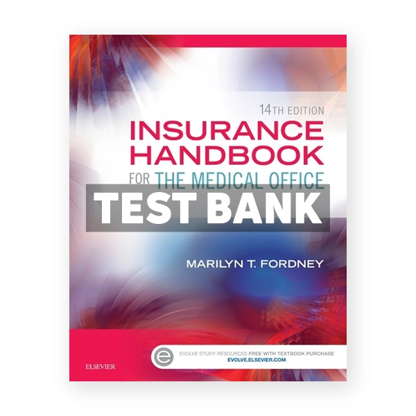Insurance Handbook for the Medical Office 14th Fordney Test Bank