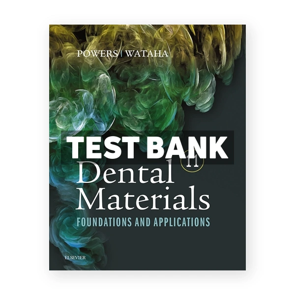 Dental Materials 11th Powers Test Bank