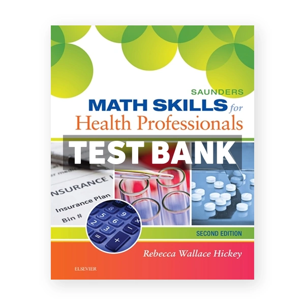 Evolve Math Skills for Health Professionals 2nd Hickey Test Bank
