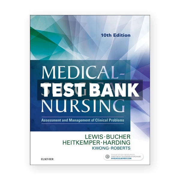 Medical Surgical Nursing 10th Lewis Test Bank