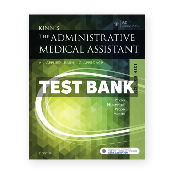 Kinn's the Administrative Medical Assistant 13th Procto Test Bank
