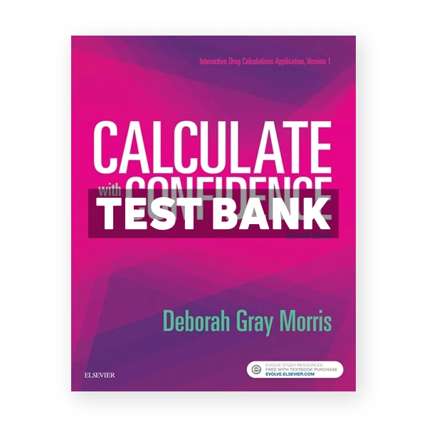Calculate with Confidence 7th Morris Test Bank