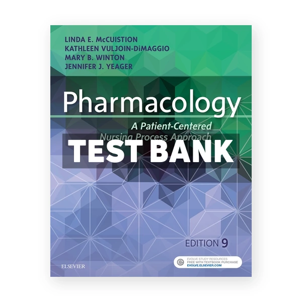 Pharmacology 9th McCuistion Test Bank